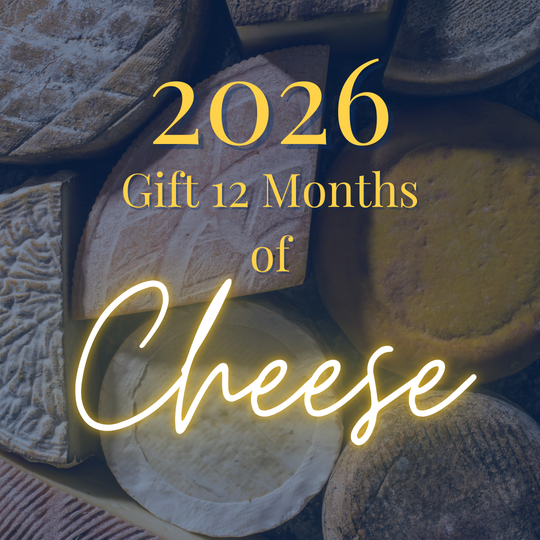 2026 Gift 12 Months of Curated Artisan Cheese